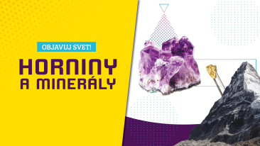 Horniny a minerály - Objavuj svet! SK